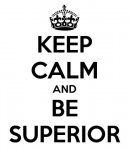 keep-calm-and-be-superior-2.jpg