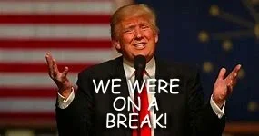 trump on a break.webp