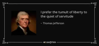 quote-i-prefer-the-tumult-of-liberty-to-the-quiet-of-servitude-thomas-jefferson-60-70-47.webp