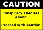 caution-sign-conspiracy_theories_ahead_even_smallest.jpg