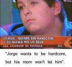 67-jorge-is-hardcore.jpg