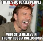 chuck norris laugh trump russian collusion.jpg