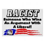 racist_winning_an_argument_with_a_liberal_poster-r4453ccdabe9949b4a797647ef1a9c382_vb0h_8byvr_30.jpg