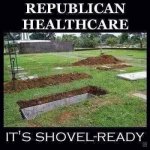 republican health care shovel ready.jpg