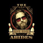 Dude Abides.jpg