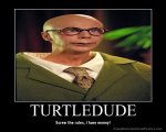 demotivational-poster-r5atdebgek-TURTLEDUDE.jpg