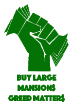 Buy-Large-Mansions-Greed-Matters.gif