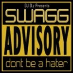 OG_Swagg_Swagg_Advisory_Dont_Be_A_Hater-front-large.jpg