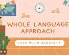 Whole Language approach to Language Teaching - Prep With Harshita
