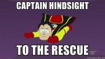 Captain_Hindsight_766605.jpg