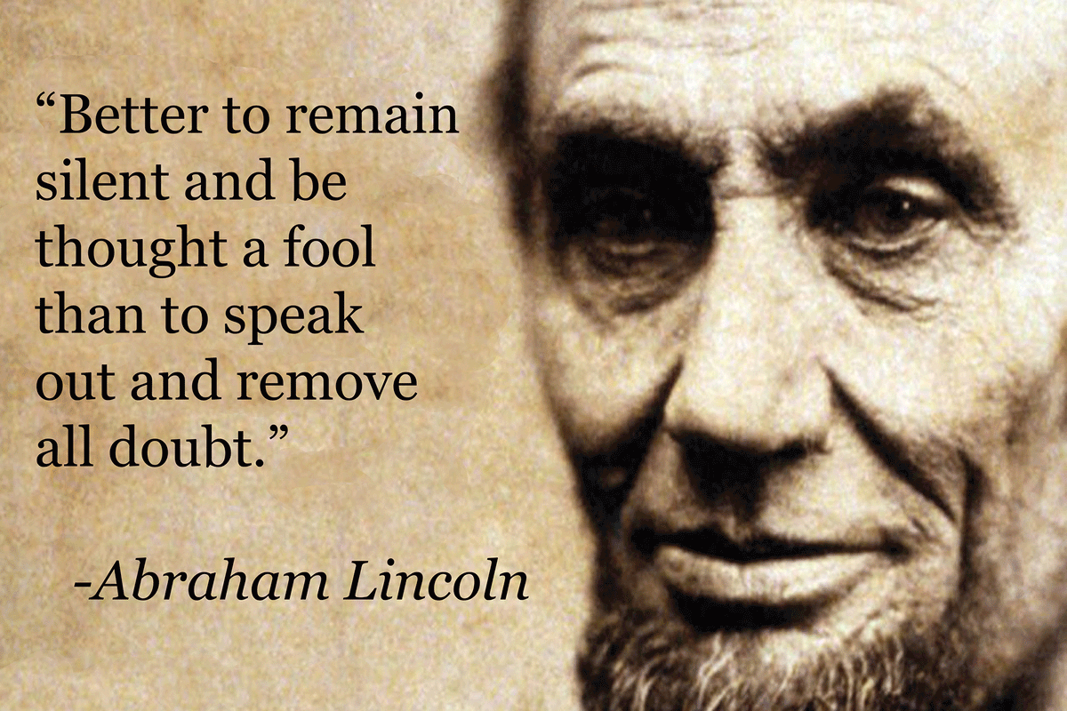 z-web-pos-1004---Better-To-Remain-Silent---Abraham-Lincoln_1200x1200.gif