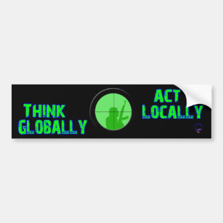 think_globally_act_locally_go_green_bumper_sticker-ra2c1878a5a0c466295925eba475b475a_v9wht_8byvr_324.jpg