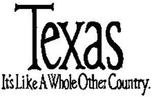 texas-its-like-a-whole-other-country-73778557.jpg